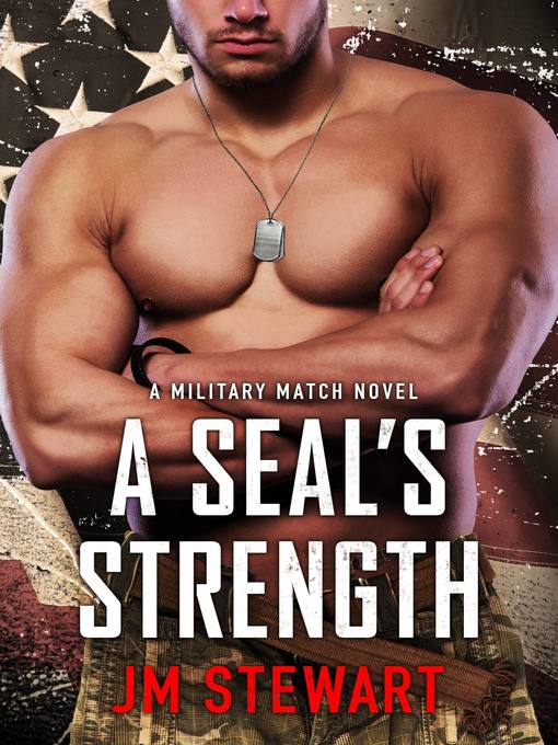 Title details for A SEAL's Strength by JM Stewart - Available
